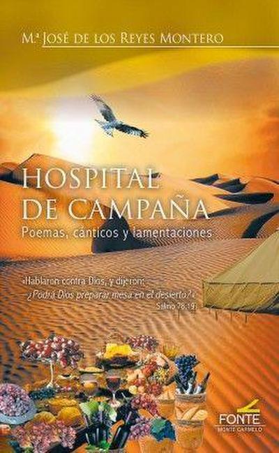 Hospital de campaña : poemas, cánticos y lamentaciones
