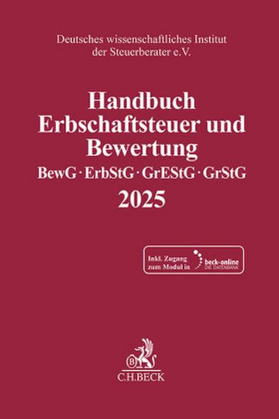 Handbuch Erbschaftsteuer und Bewertung 2025. BewG, ErbStG, GrEStG, GrStG 2025