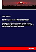 London Labour and the London Poor: