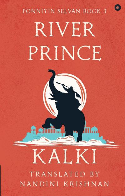 River Prince (Ponniyin Selvan Book 3)