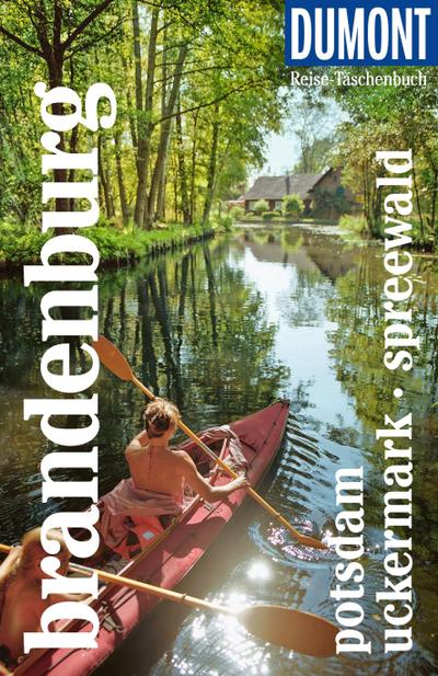 DUMONT Reise-Taschenbuch Reiseführer Brandenburg, Potsdam, Uckermark, Spreewald