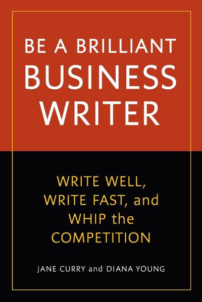 Be a Brilliant Business Writer