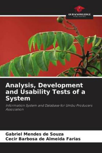 Analysis, Development and Usability Tests of a System