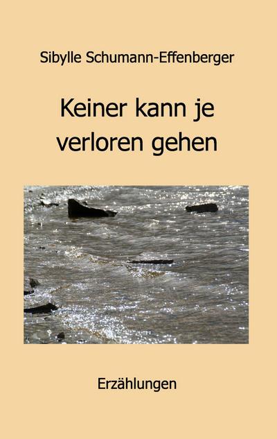 Keiner kann je verloren gehen