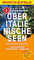 MARCO POLO Reiseführer Oberitalienische Seen, Lago Maggiore, Luganer See, Comer