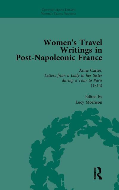 Women’s Travel Writings in Post-Napoleonic France, Part I Vol 4