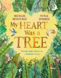 My Heart Was a Tree