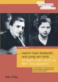 "...¿wenn man bedenkt, wie jung wir sind, so kann man nicht an den Tod glauben."