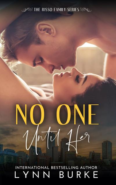 No one until Her: Risso Family 6