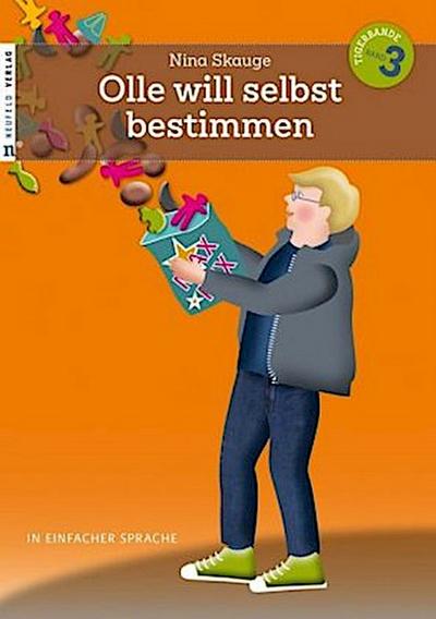 Olle will selbst bestimmen