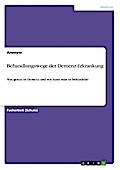 Behandlungswege der Demenz-Erkrankung