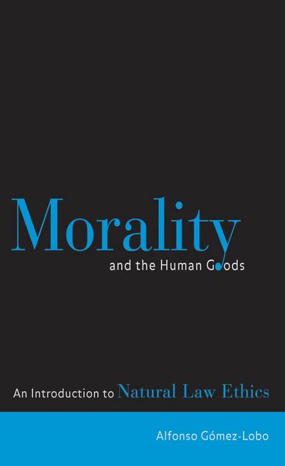 Morality and the Human Goods