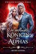 Die verfluchte Königin des Alphas
