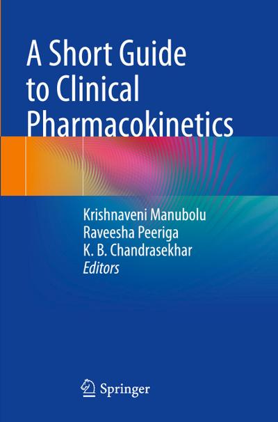 A Short Guide to Clinical Pharmacokinetics