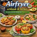 Airfryer schlank und lecker