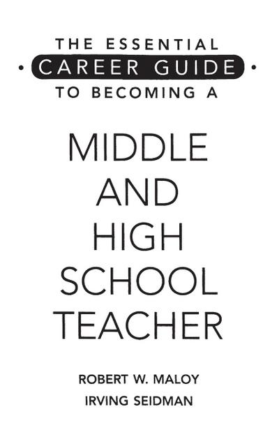 The Essential Career Guide to Becoming a Middle and High School Teacher