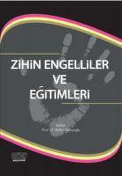 Zihin Engelliler ve Egitimleri