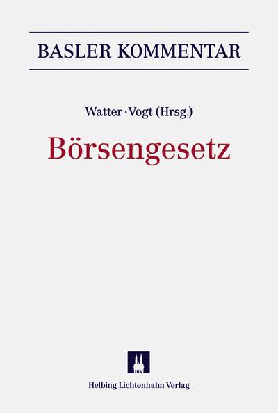 Basler Kommentar zum Börsengesetz (BEHG)