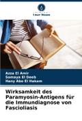 Wirksamkeit des Paramyosin-Antigens für die Immundiagnose von Fascioliasis