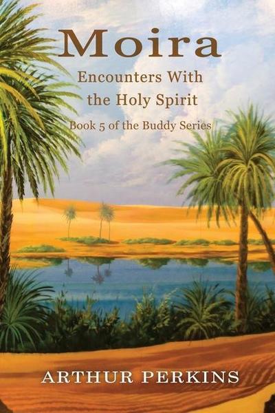 Moira: Encounters With the Holy Spirit
