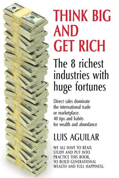 THINK BIG AND GET RICH