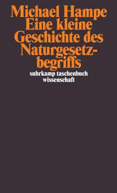 Eine kleine Geschichte des Naturgesetzbegriffs