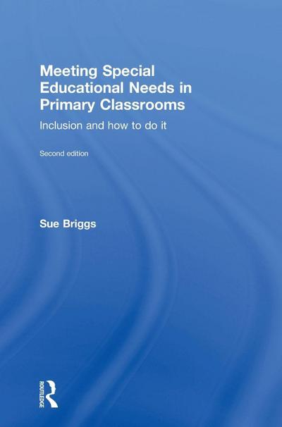 Meeting Special Educational Needs in Primary Classrooms