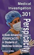 Medical Investigation 301