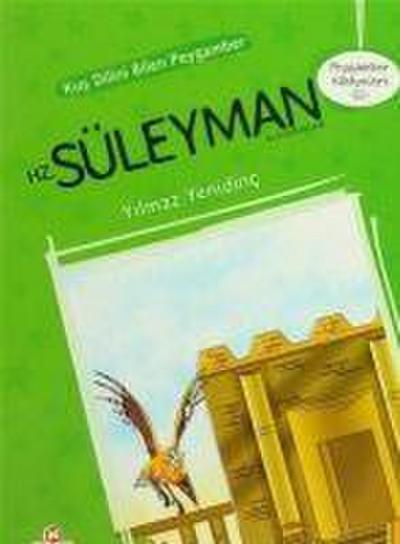 Peygamber Hikayeleri - 10 Hz. Süleyman Aleyhisselam