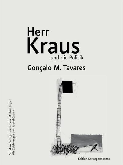 Tavares, G: Herr Kraus und die Politik