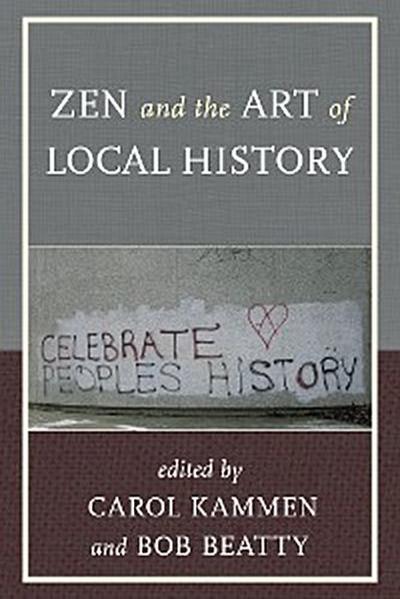Zen and the Art of Local History