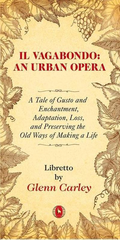 Il Vagabondo: An Urban Opera