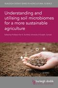 Understanding and utilising soil microbiomes for a more sustainable agriculture