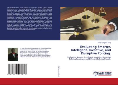 Evaluating Smarter, Intelligent, Inventive, and Disruptive Policing