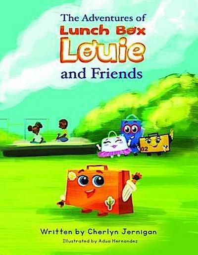 The Adventures of Lunchbox Louie & Friends