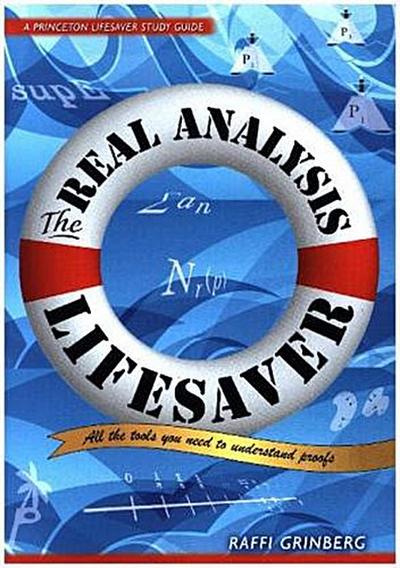 The Real Analysis Lifesaver