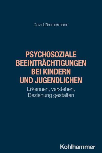 Psychosoziale Beeinträchtigungen bei Kindern und Jugendlichen