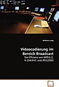 Videocodierung im Bereich Broadcast