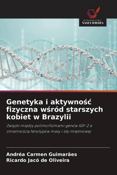 Genetyka i aktywno¿¿ fizyczna w¿ród starszych kobiet w Brazylii