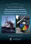 Instrumente, Methoden und Entdeckungen für innovative Entwicklungen in der Astronomie. Instruments, Methods and Discoveries for Innovative Developments in Astronomy. von Gudrun Wolfschmidt | Ebook