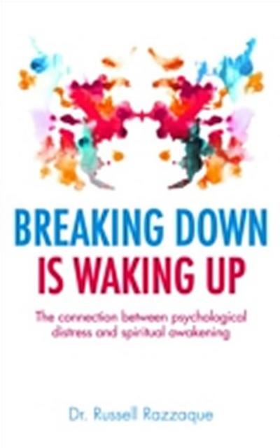 Breaking Down is Waking up