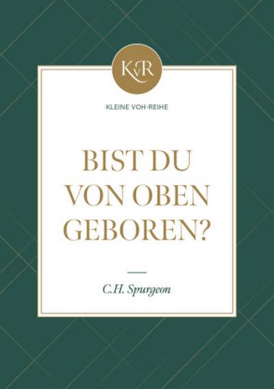 Bist du von oben geboren?