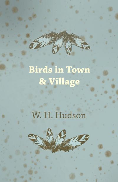Birds in Town & Village