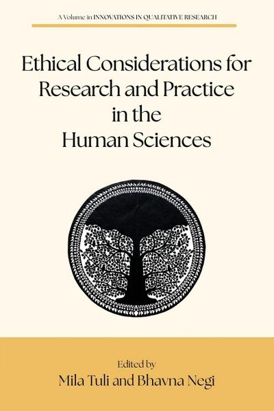 Ethical Considerations for Research and Practice in the Human Sciences