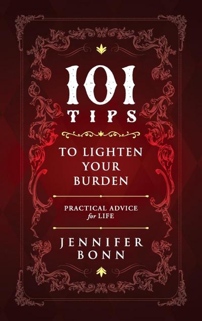 101 Tips To Lighten Your Burden