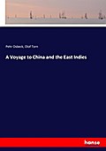 A Voyage to China and the East Indies