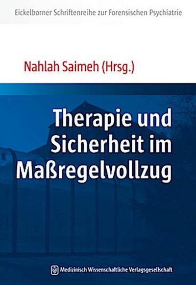 Therapie und Sicherheit im Maßregelvollzug