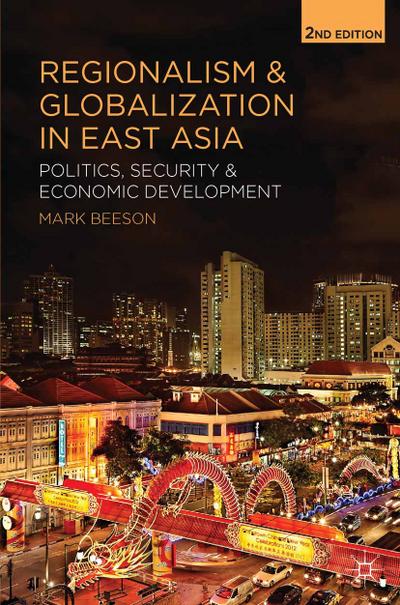 Regionalism and Globalization in East Asia