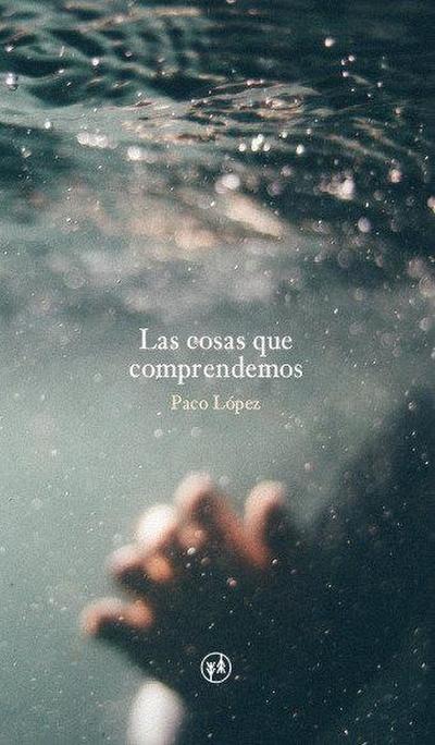 Las cosas que comprendemos