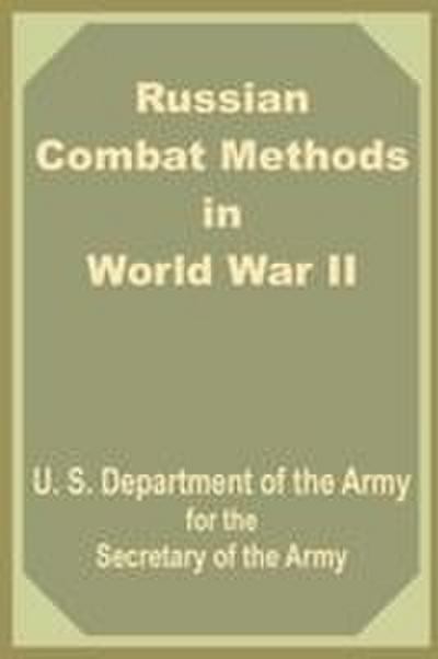 Russian Combat Methods in World War II